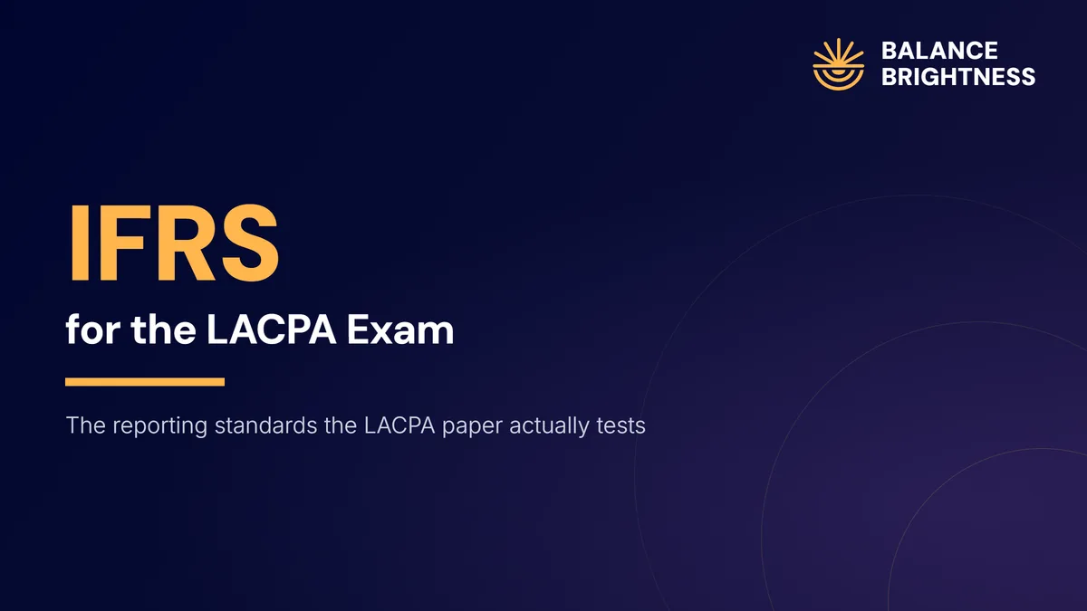 Balance Brightness course: IFRS for LACPA Exam