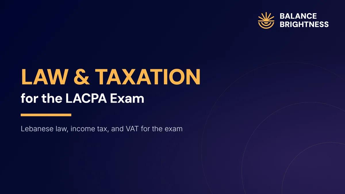 Balance Brightness course: Law and Taxation for LACPA Exam