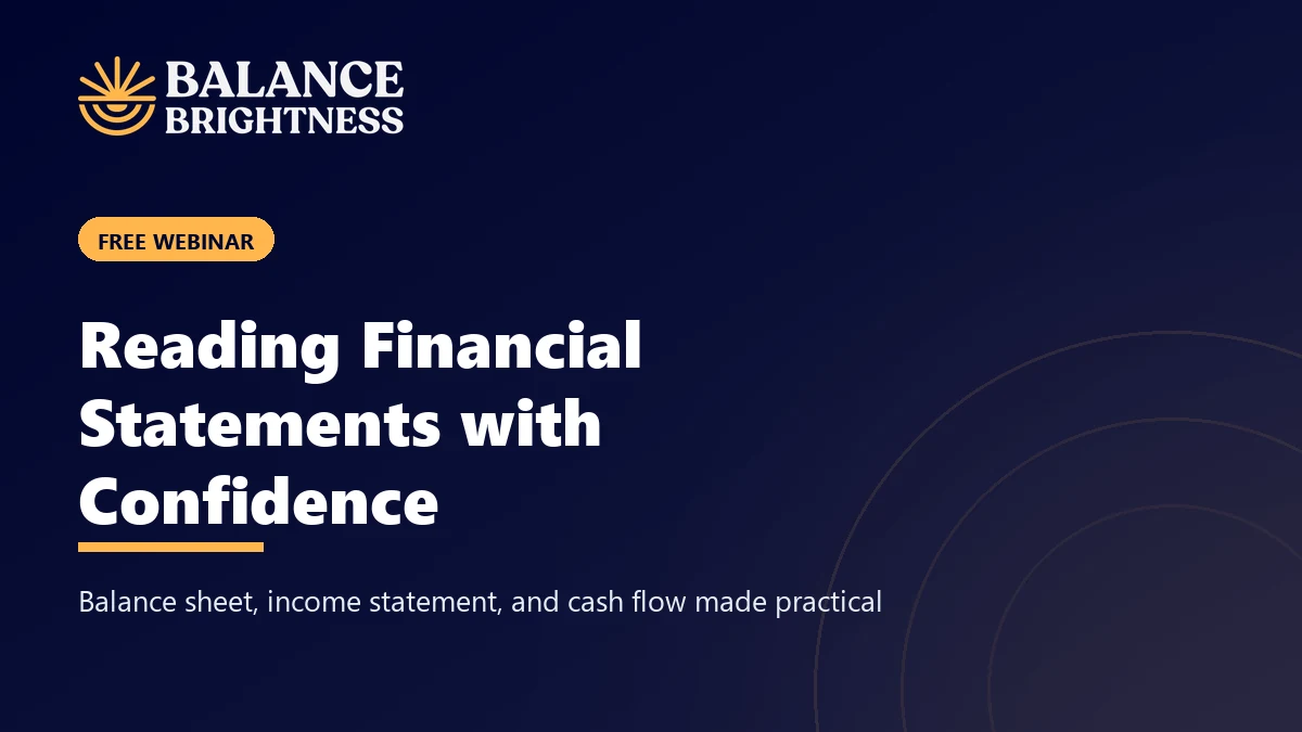 Balance Brightness webinar: Reading Financial Statements with Confidence