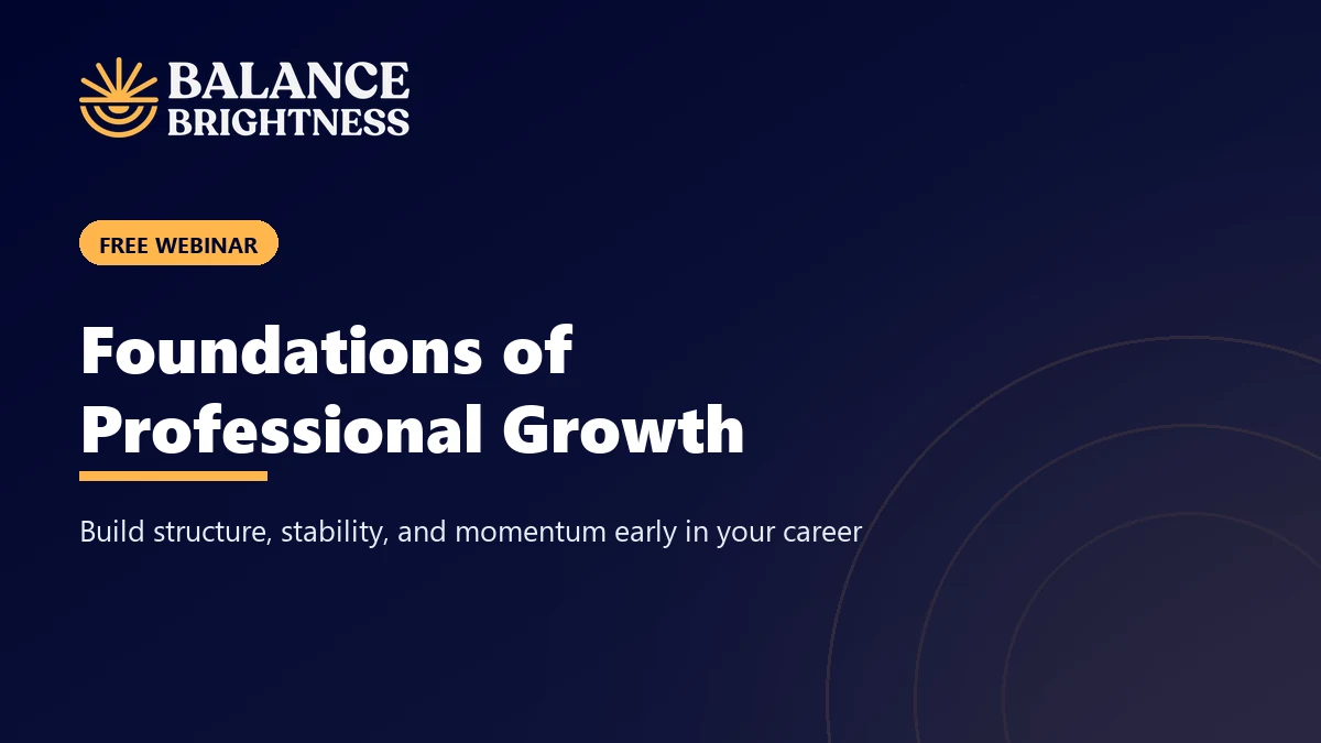 Balance Brightness webinar: Foundations of Professional Growth
