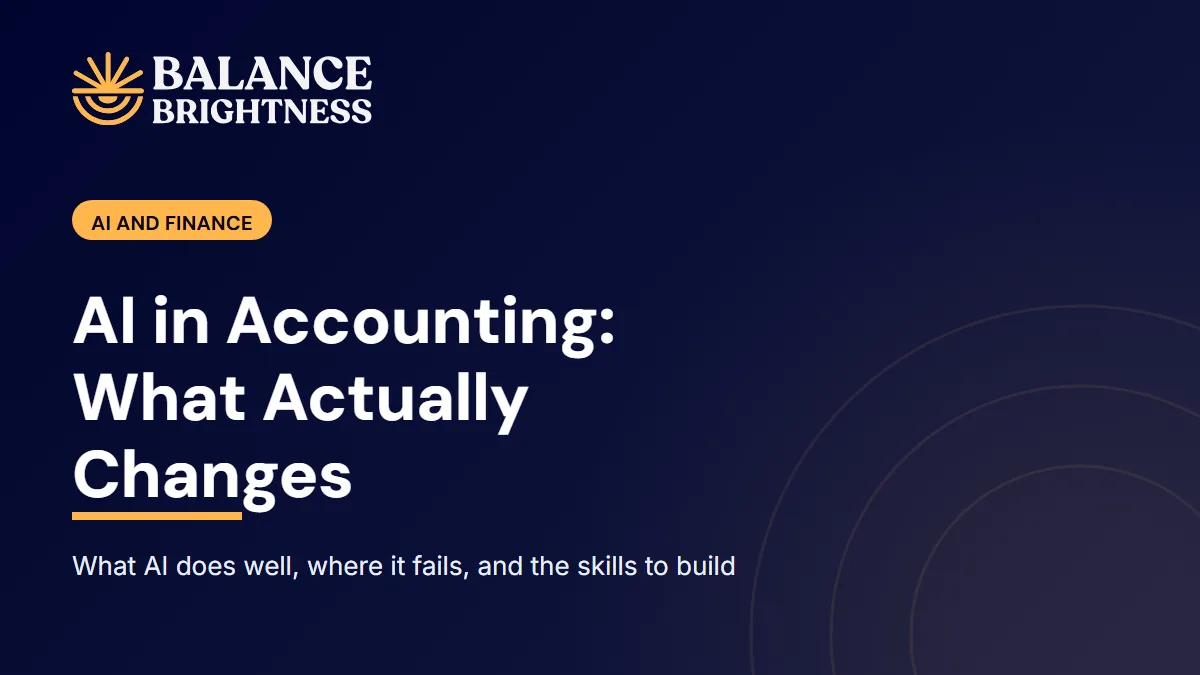 Balance Brightness blog cover: AI in Accounting: What It Changes for Accountants and Finance Teams